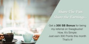 Get 300 bonus SB when you sign up for Swagbucks in August